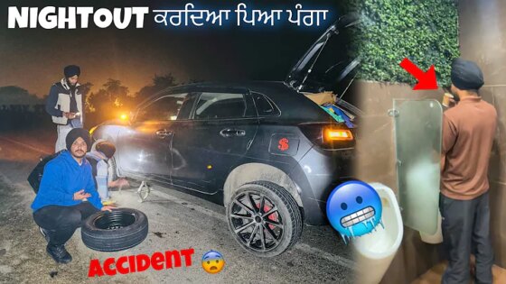 Highway Te Car got damaged Accident Hogya got stuck Nightout Vlog