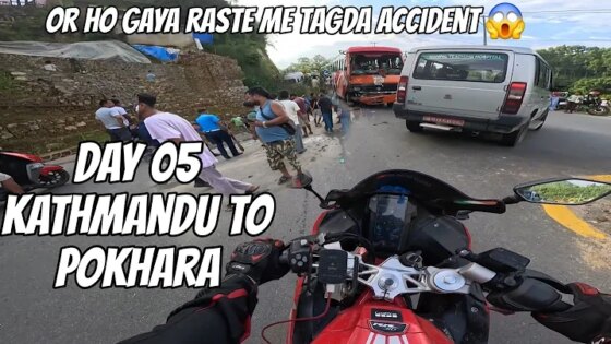 Day 05 Kathmandu to Pokhara Accident happened on the way Total Off Road Rs Moto Vlogs#nep...
