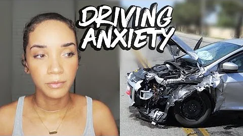 Driving Anxiety Advice + My Car Accident